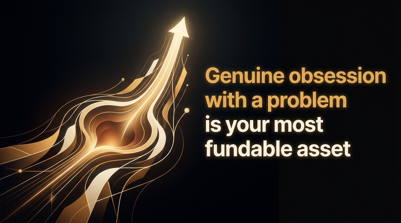 Do You Love the Problem You're Solving? A Founder's Litmus Test